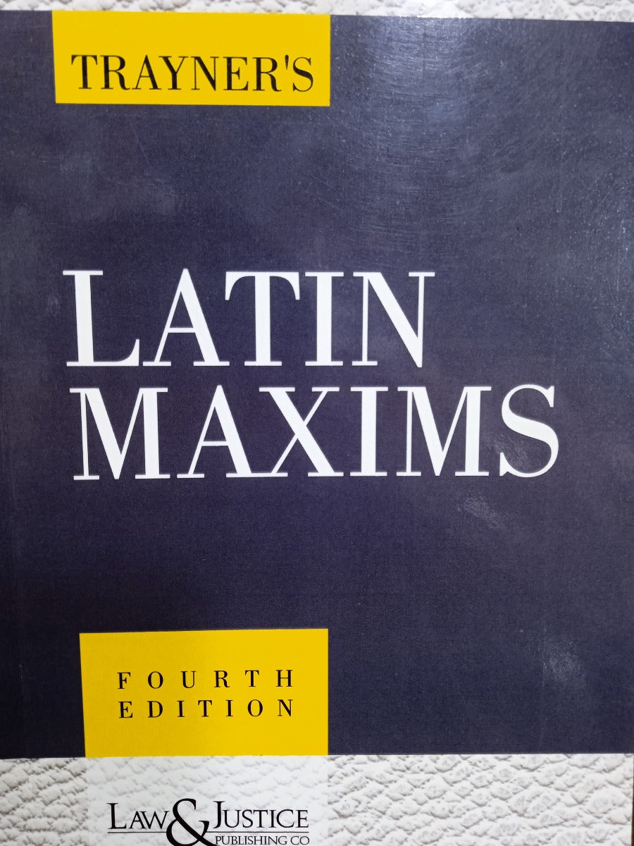 LATIN MAXIMS | LAW & JUSTICE PUBLISHING CO