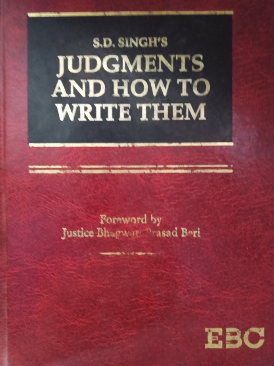 S.D SINGHS JUDGEMENTS AND HOW TO WRITE THEM