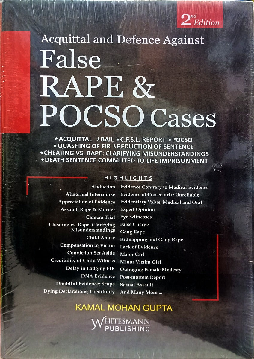 Acquittal and Defence Against False Rape & POCSO Cases By Kamal Mohan Gupta 2nd Edition Latest 2024