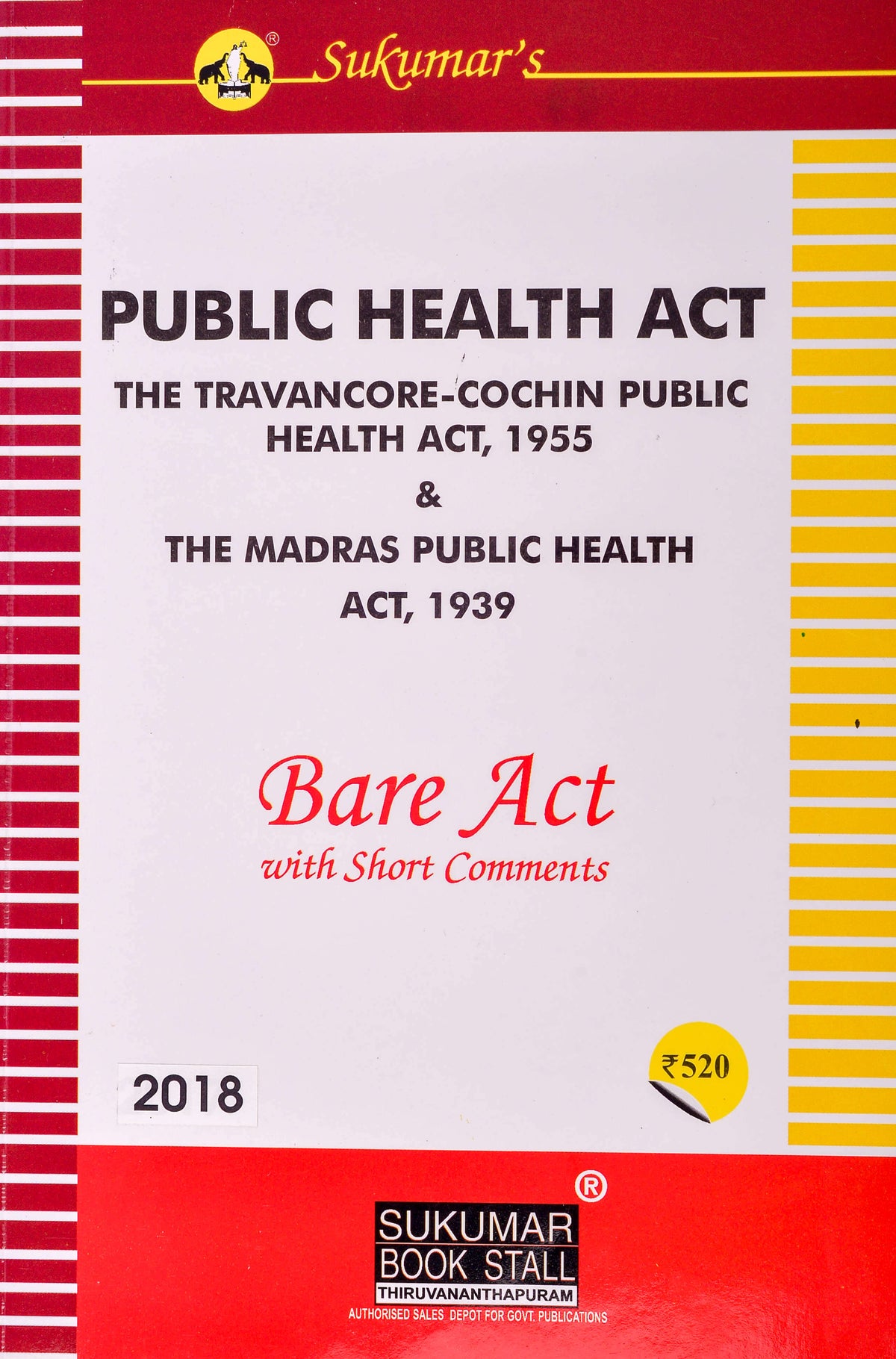 Public Health Act The Travancore-Cochin Public Health Act, 1955 & The Madras Public Health Act, 1939