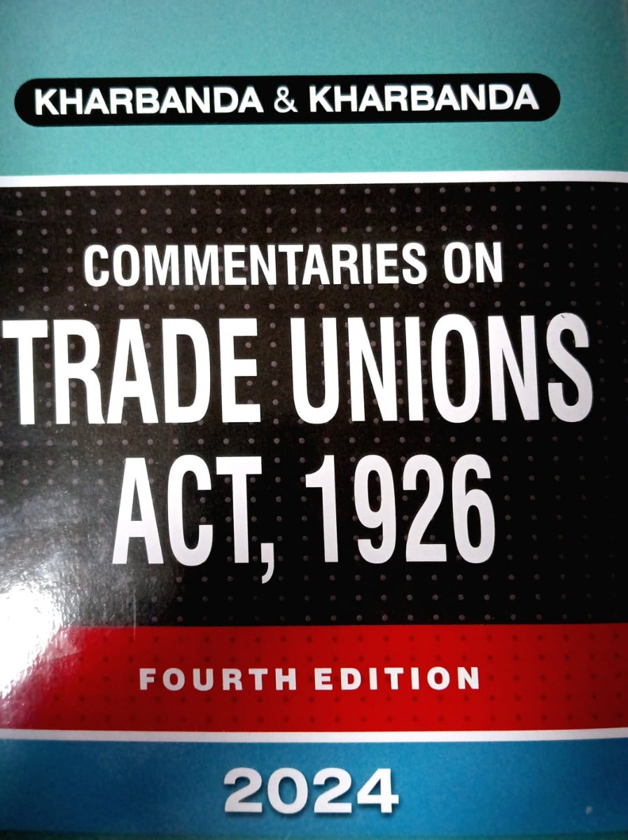 COMMENTARIES ON TRADE UNIONS ACT 1926 | LAW PUBLISHING HOUSES