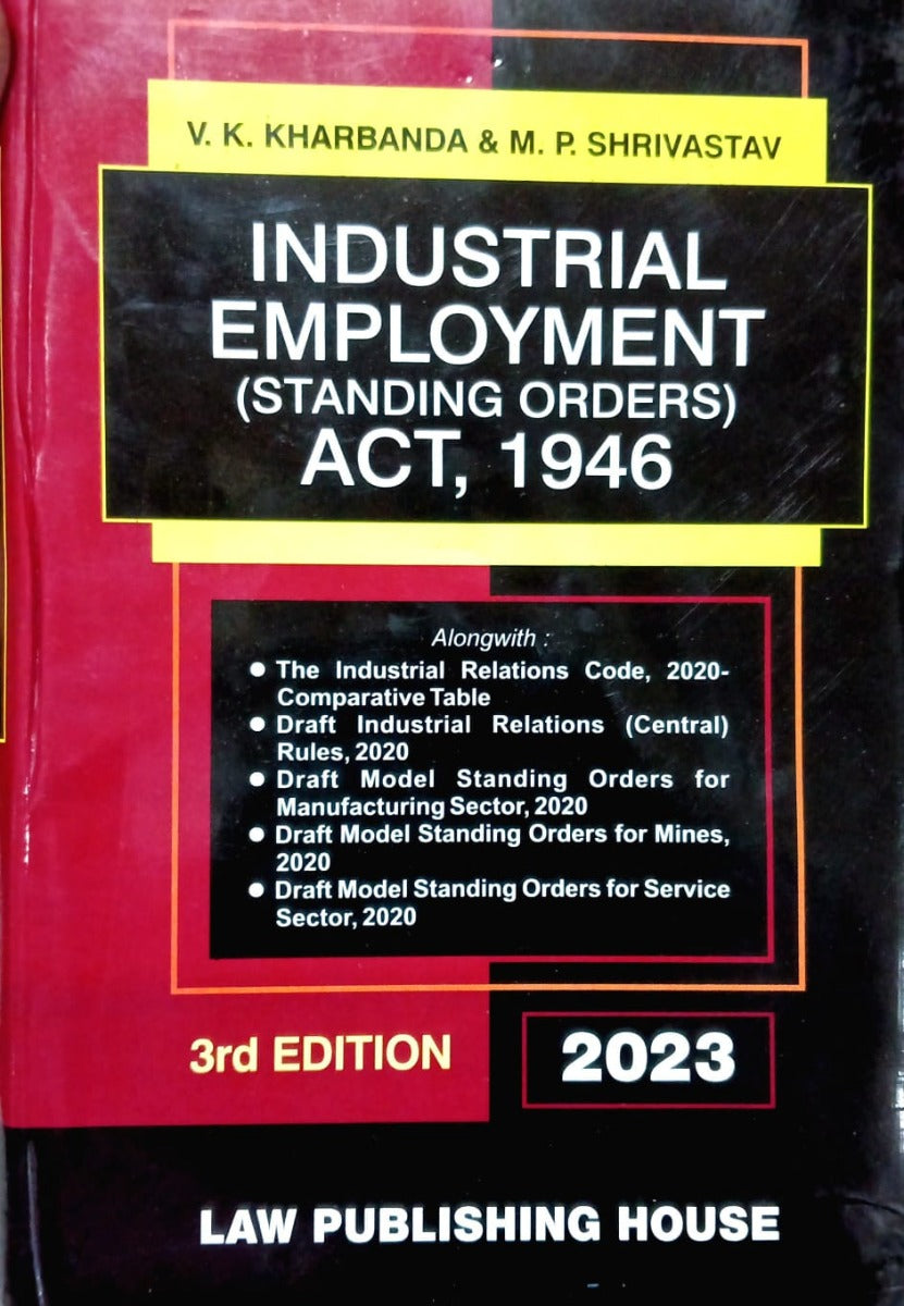 INDUSTRIAL EMPLOYEMENT ACT, 1946 by VK KHARBANDA & M.P. SHRIVASTAV