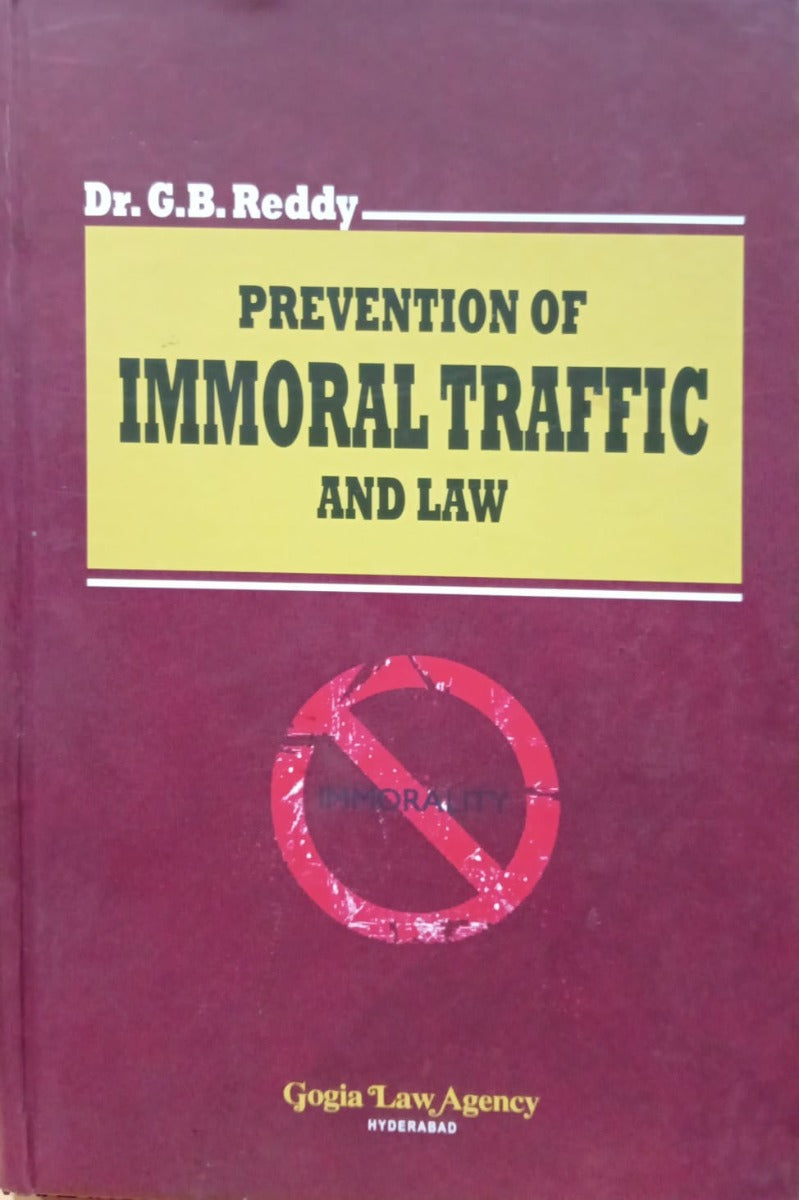 PREVENTION OF IMMORAL TRAFFIC AND LAW by Dr.GB Reddy