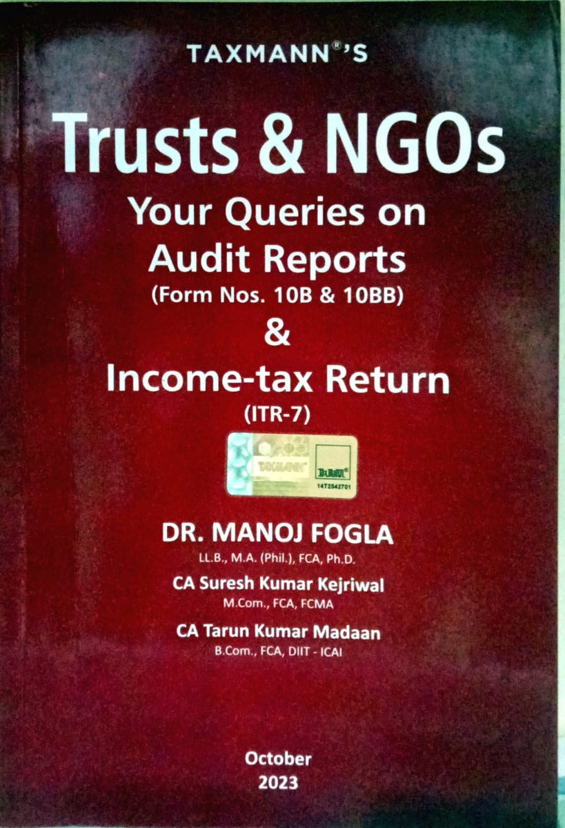 Trusts & NGOs Your Queries on Audit Reports & Income - tax Return by Dr.Manoj Fogla