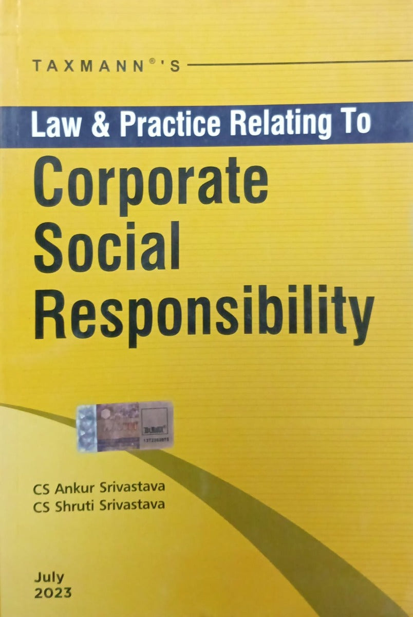 Law & Practice Relating to Corporate Social Responsibility CS Ankur Srivastava, CS Shruti Srivastava