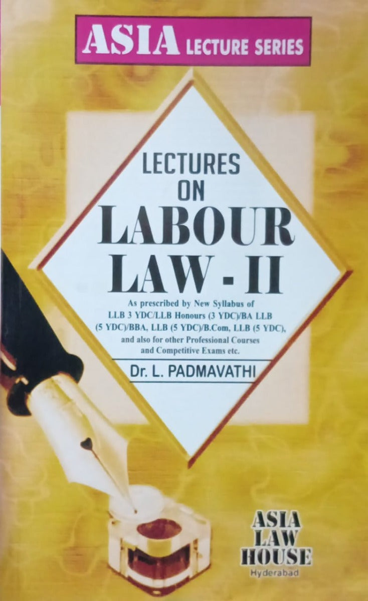 Lectures ON LABOUR LAW - II by Dr. L. PADMAVATHI | ASIA LAW HOUSE