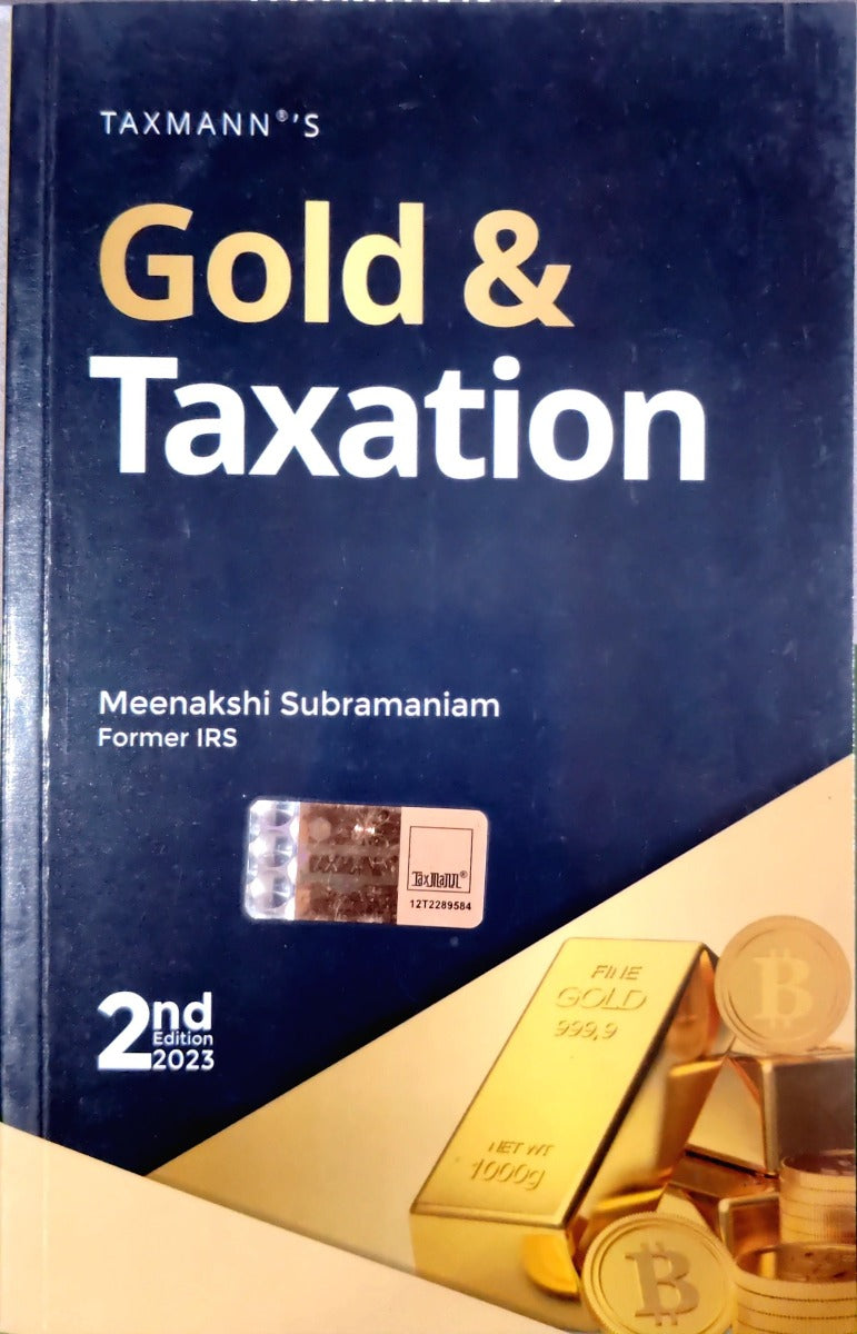 GOLD & TAXATION by MEENAKSHI SUBRAMANIAM | TAXMANNS
