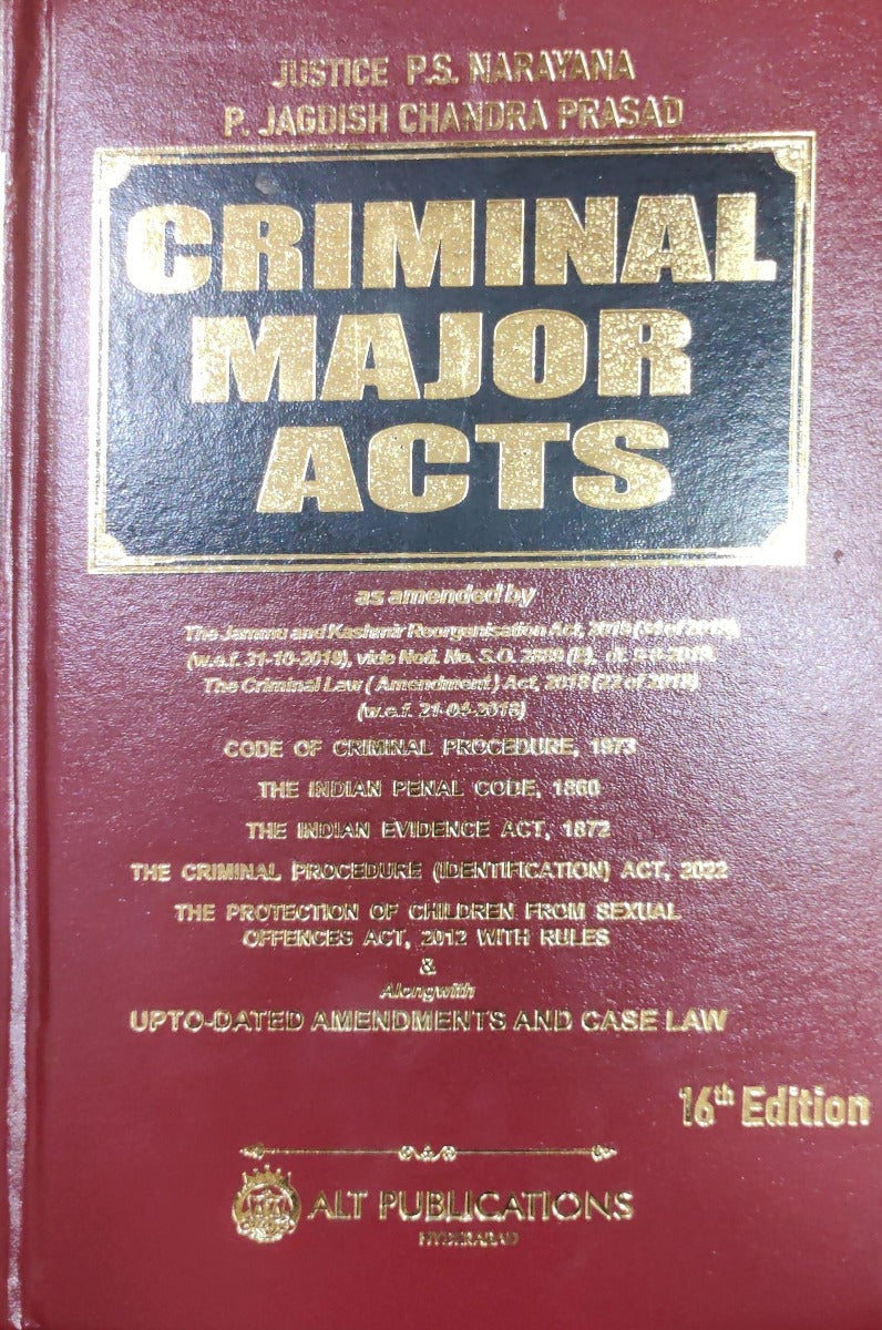 Criminal major acts |by Justice P S Narayana & P Jagadish Chandra Prasad | Alt Publications