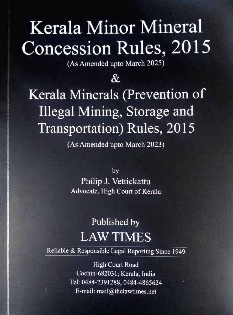 Kerala Minor Mineral Concession Rules, 2015 & Kerala Minerals Rules, 2015 | English Edition | Law Times