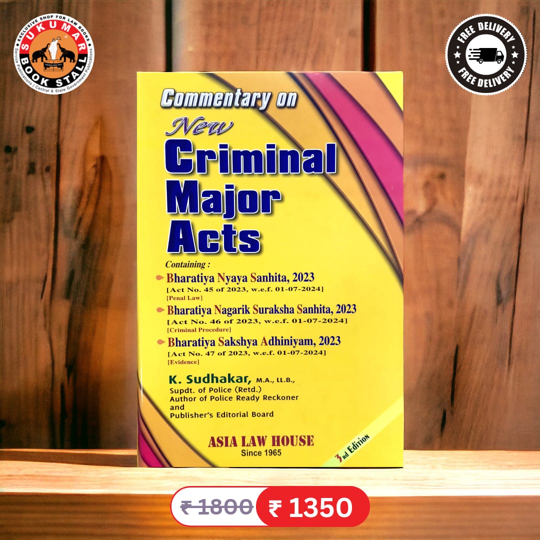 Commentary on New Criminal Laws - BNS,BNSS,BSA by Asia Law House (3 in One Book) | Bharatiya Nyaya Sanhita (BNS) | Bharatiya Nagarik Suraksha Sanhita (BNSS) | Bharatiya Sakshya Adhiniyam (BSA)