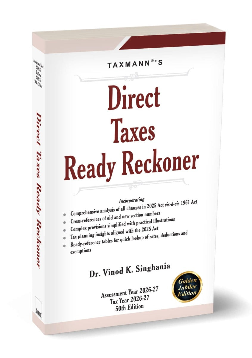 Direct Taxes Ready Reckoner - 2026 Edition | Taxmann Publication | Amended by The Finance Act, 2026 | Free Home Delivery