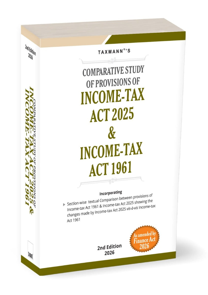 Comparative Study of Provisions of Income-Tax Act 2025 & Income-Tax Act 1961 | Taxmann Publication | Free Home Delivery