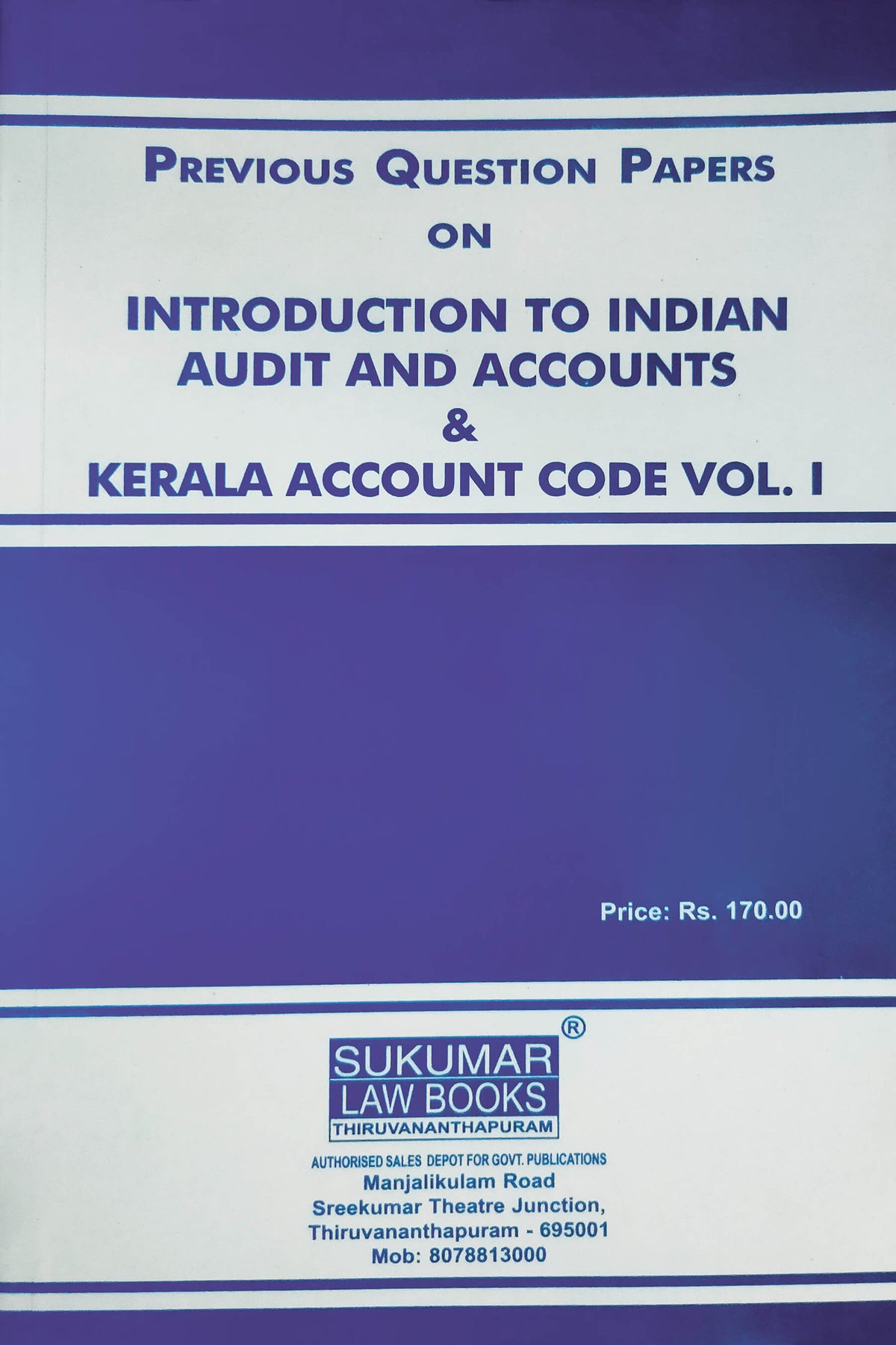 Previous Question Papers on Introduction to Indian Audit and Accounts & Kerala Account Code Vol. I