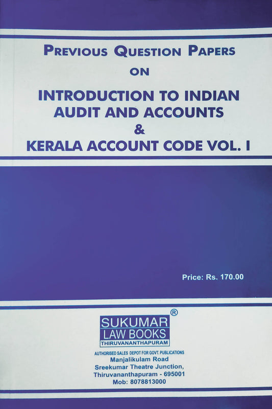 Previous Question Papers on Introduction to Indian Audit and Accounts & Kerala Account Code Vol. I