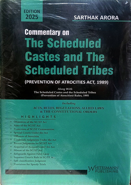 Commentary on The Scheduled Castes and The Scheduled Tribes (Prevention of Atrocities Act, 1989) By Sarthak Arora Latest Edition 2025