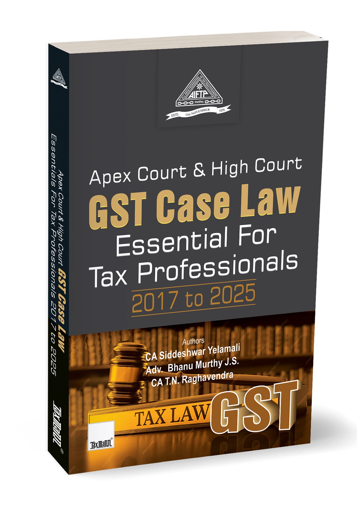 Apex Court & High Court GST Case Law – 2017 to 2025 by All India Federation of Tax Practitioners – cover