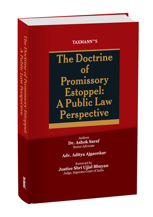 The Doctrine of Promissory Estoppel – A Public Law Perspective by Ashok Saraf – cover