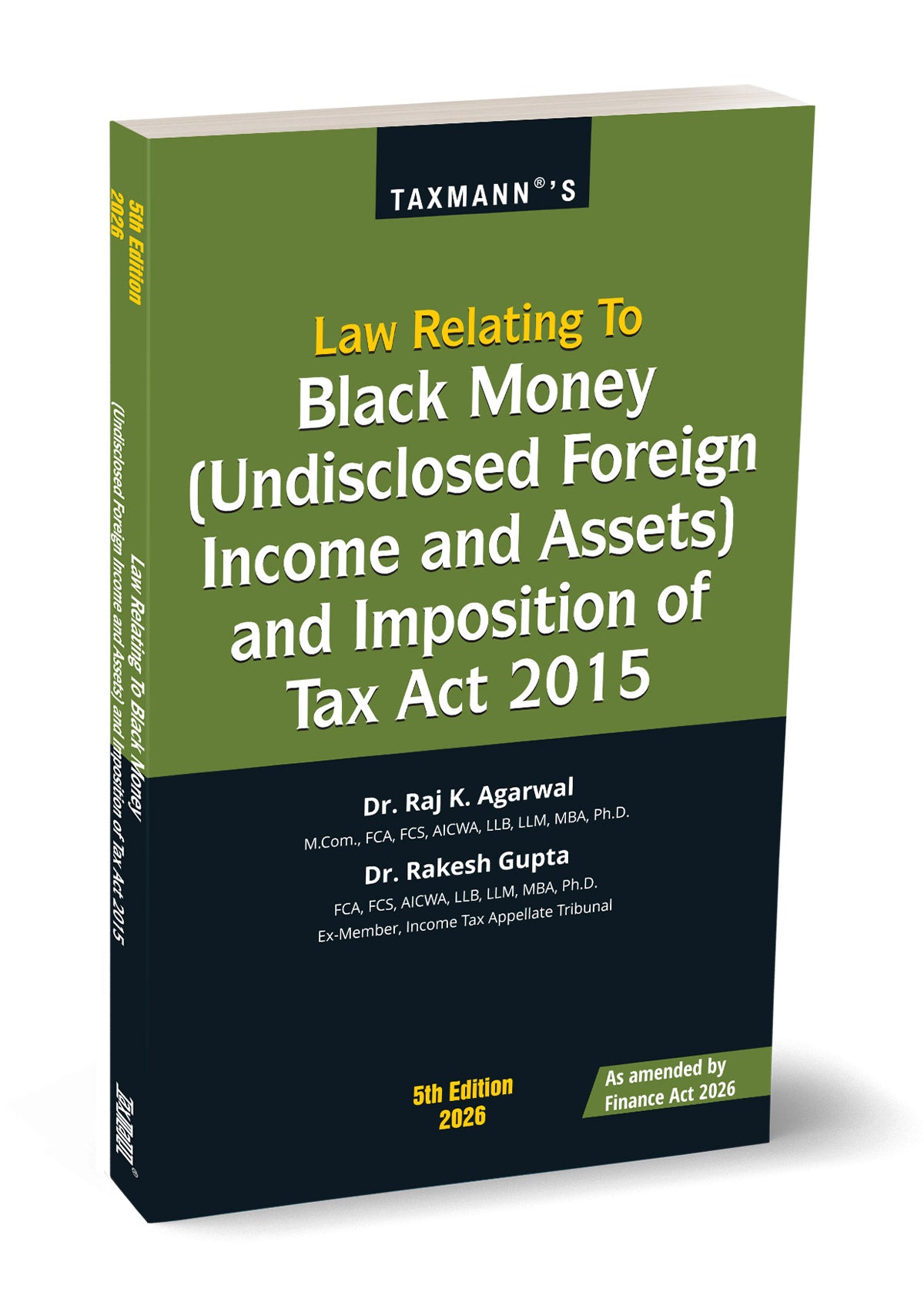 Law Relating to Black Money (Undisclosed Foreign Income and Assets) and Imposition of Tax Act 2015 by Rakesh Gupta – cover
