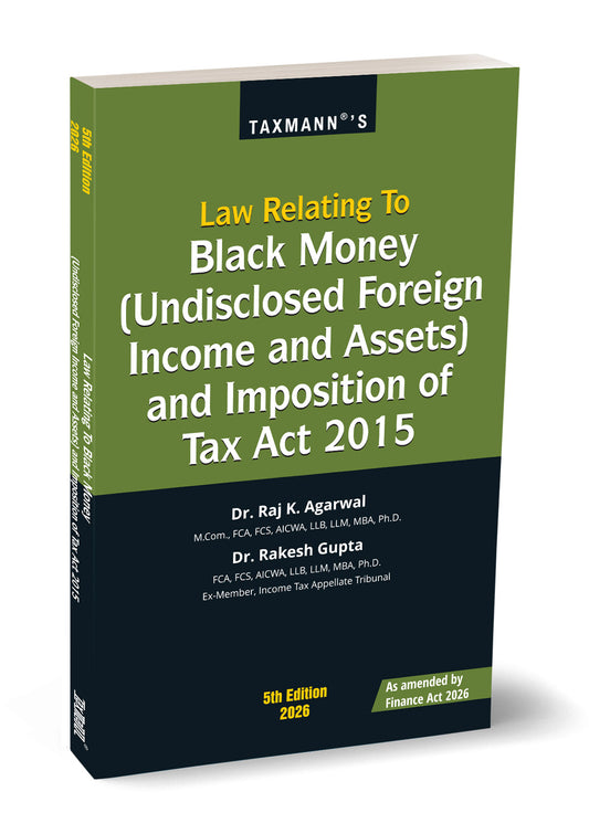 Law Relating to Black Money (Undisclosed Foreign Income and Assets) and Imposition of Tax Act 2015 by Rakesh Gupta – cover