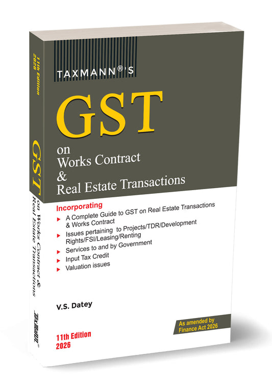 GST on Works Contract & Real Estate Transactions by V. S. Datey – cover