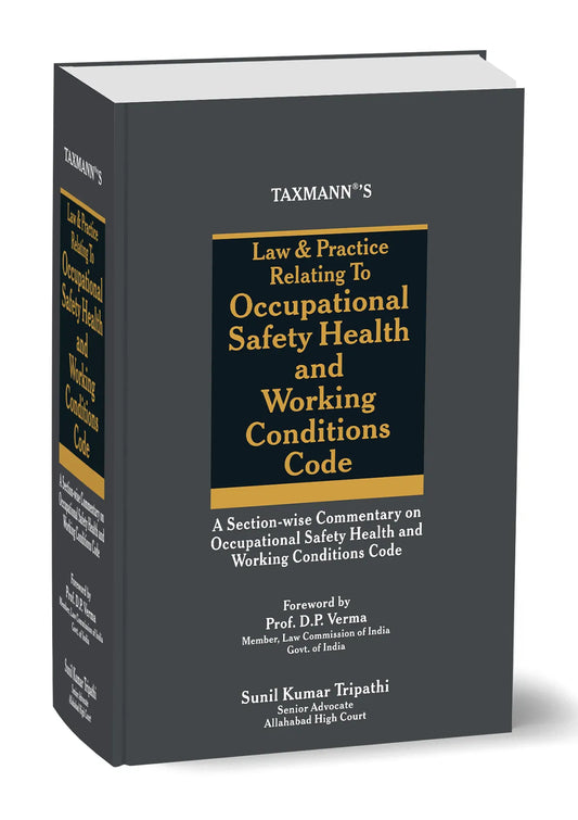 Law & Practice Relating to Occupational Safety Health and Working Conditions Code by Sunil Kumar Tripathi – cover