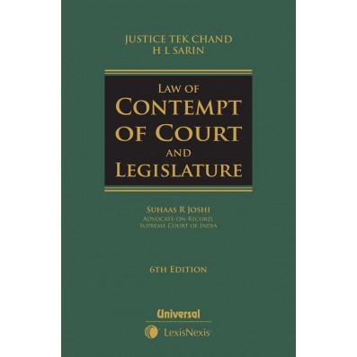 LexisNexis Law of Contempt of Court and Legislature | Author : Justice Tek Chand & H L Sarin | 6th Edition 2023