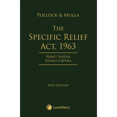 Lexis Nexis's The Specific Relief Act, 1963 | Author : Pollock & Mulla | 16th Edition 2023