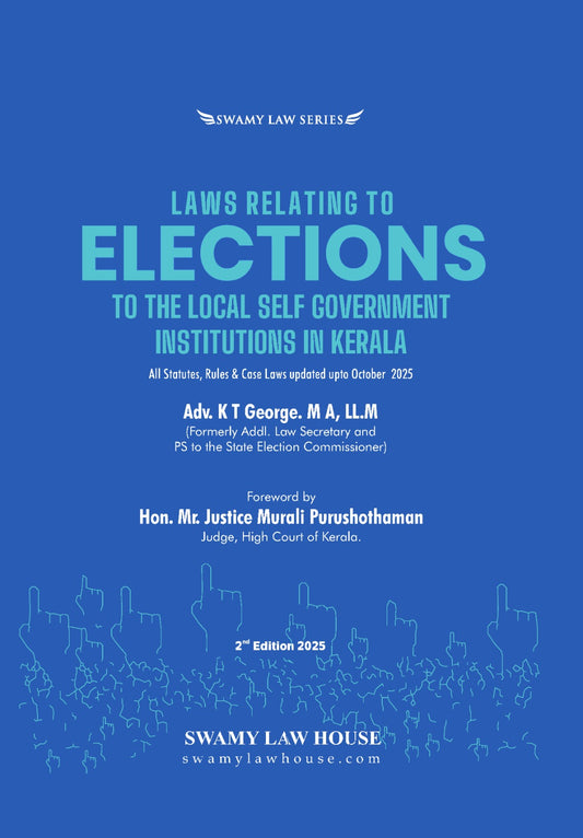 Laws Relating to Elections to the Local Self Government Institutions in Kerala by K. T. George – cover