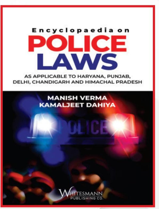 Encyclopedia on Police Laws by Manish Verma – cover