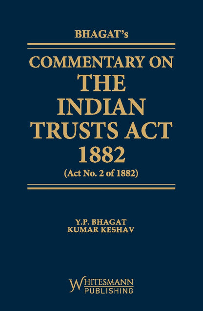 Commentary on the Indian Trusts Act, 1882 by Y. P. Bhagat – cover