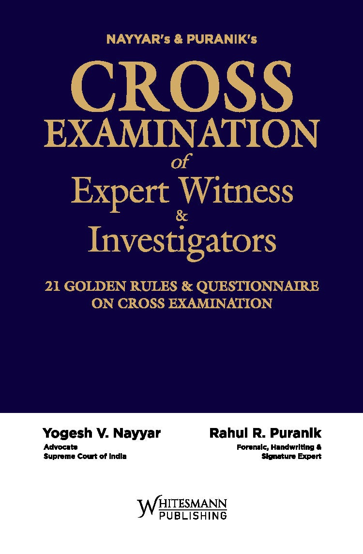 Cross-Examination of Expert Witness & Investigators by Yogesh V. Nayyar – cover