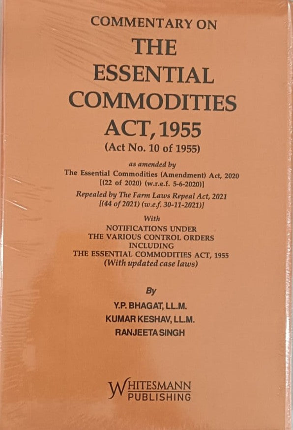 Commentary on the Essential Commodities Act, 1955 by Y. P. Bhagat – cover