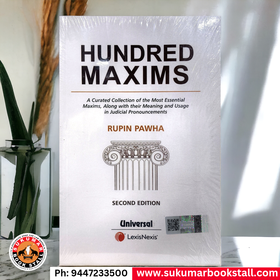 Hundred Maxims | 100 Maxims | By Rupin Pawha | Universal & LexisNexis