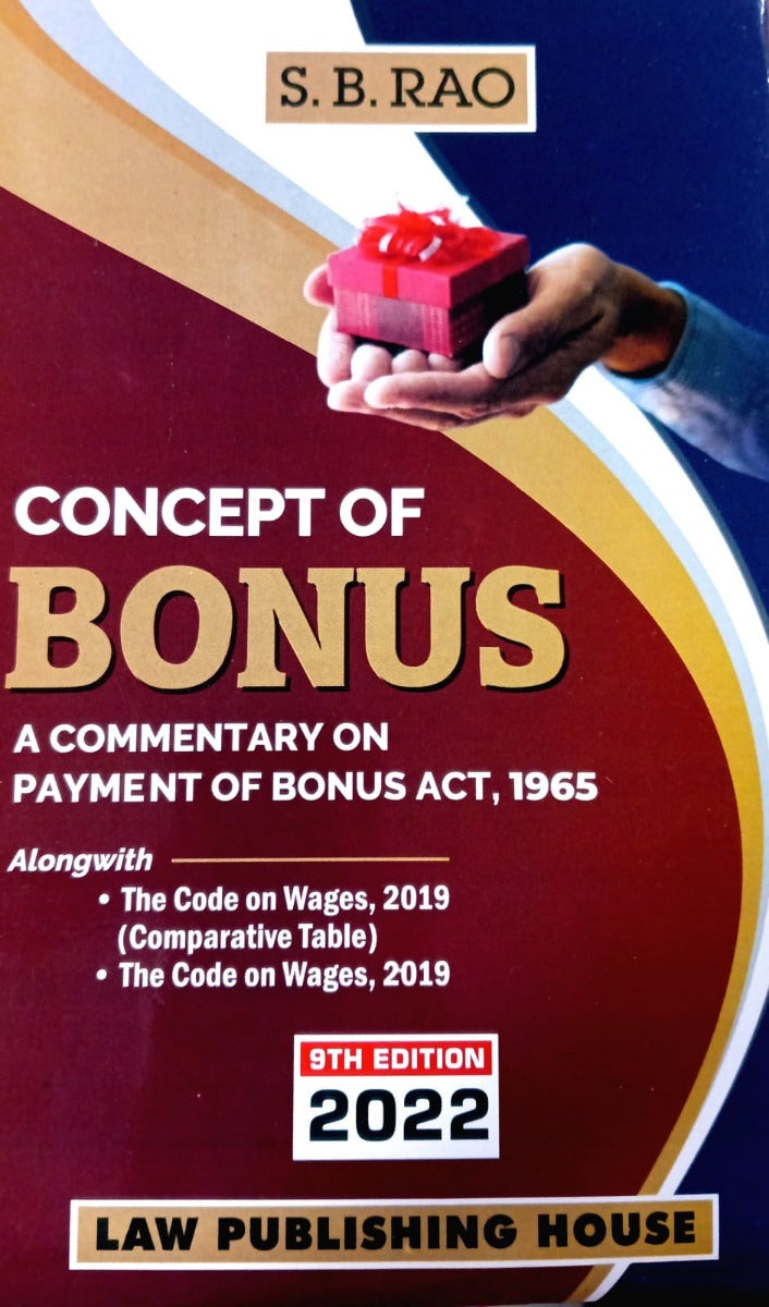 CONCEPT OF BONUS A COMMENTARY ON PAYMENT OF BONUS ACT 1965 by S.B. RAO