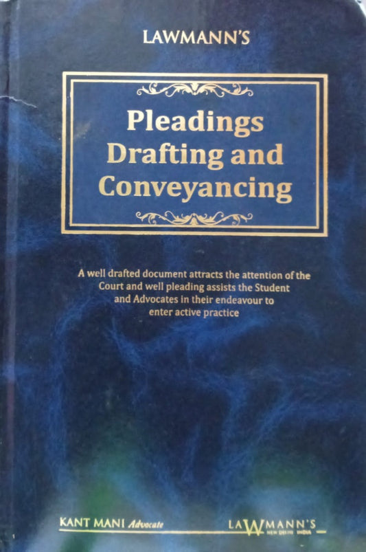 Pleadings Drafting and Conveyancing by K. Mani| Kamal Publishers