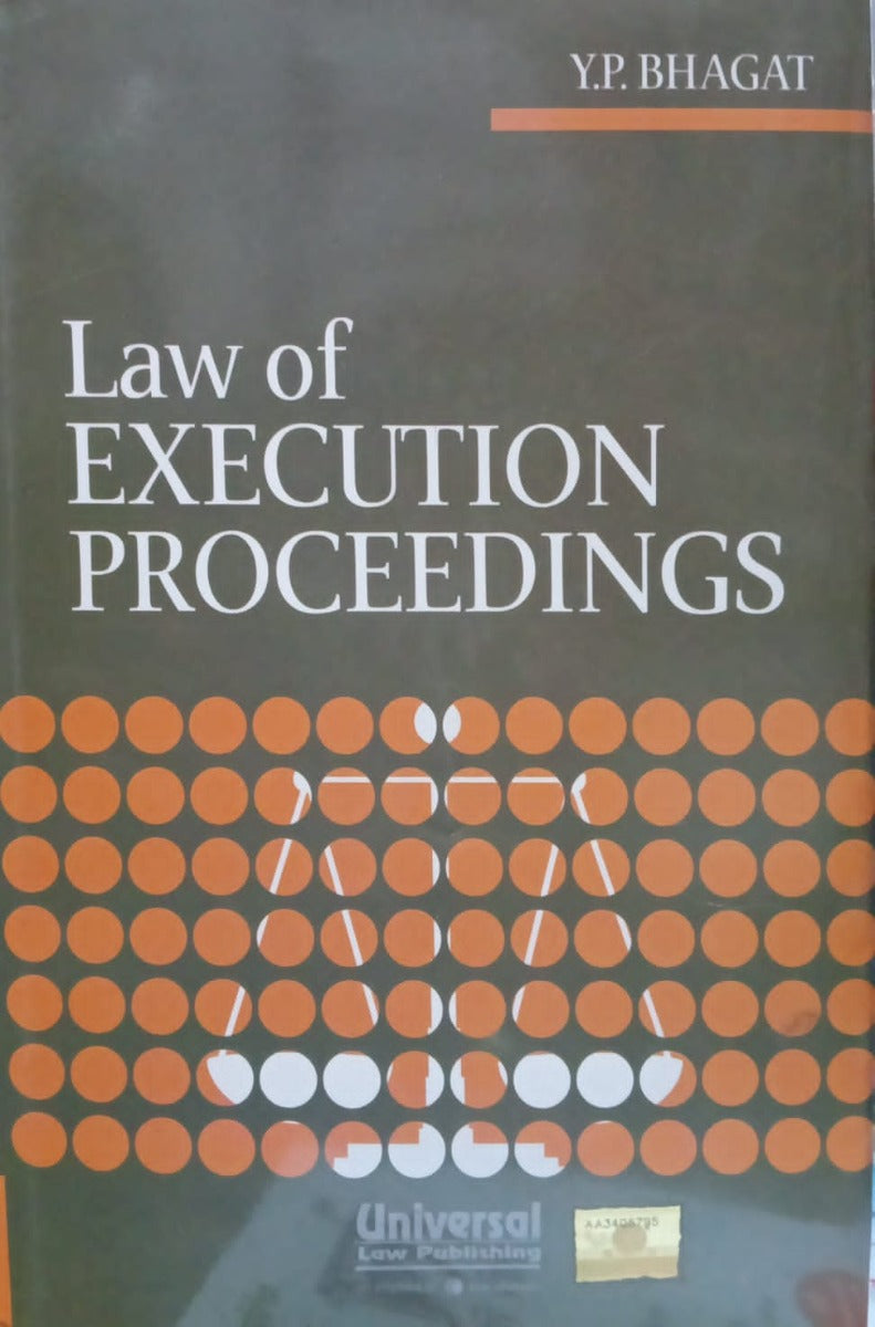 LAW EXECUTION PROCEDINGS by Y.P. BHAGAT | Universal Law Publishing