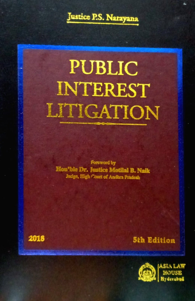 PUBLIC INTEREST LITIGATION by JUSTICE P.S. NARAYANA