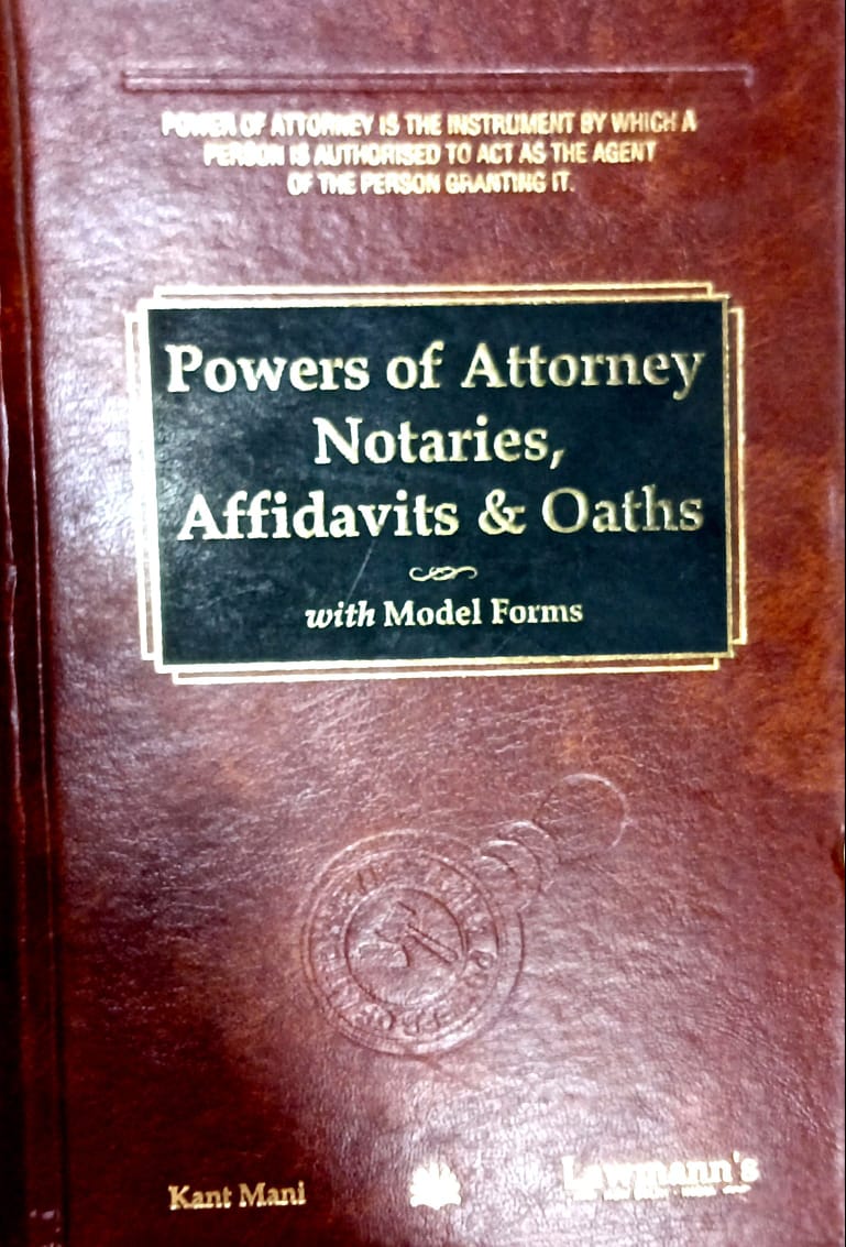 Power of attorney notaries affidavits & Oaths by Kant Mani