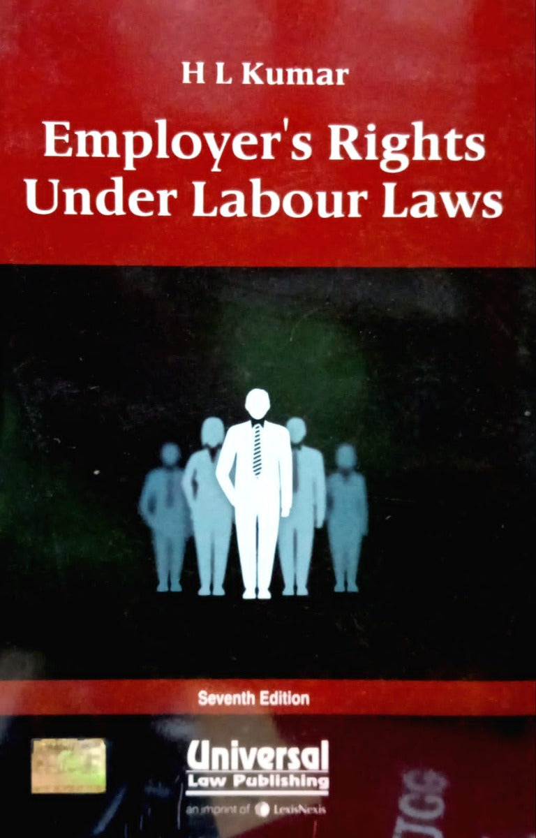 Employers Rights Under Labour laws by HL kumar| Universal Law Publishing