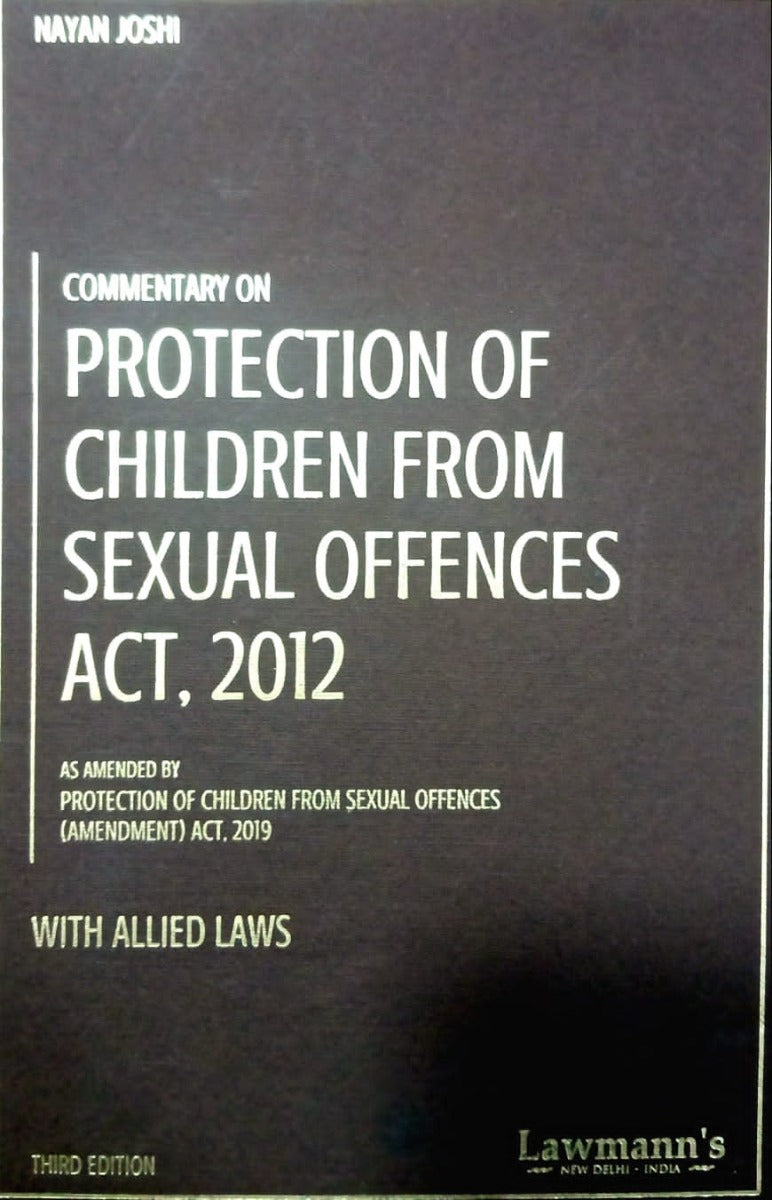 COMMENTARY ON PROTECTION OF CHILDREN FROM SEXUAL OFFENSES ACT, 2012 by Nayan Joshi | KAMAL PUBLISHERS