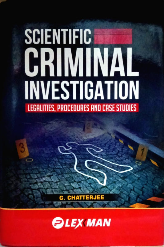 Scientific Criminal Investigation by G. Chatterjee