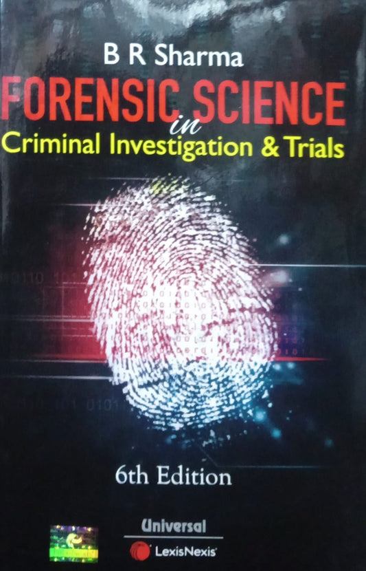 Forensic science in criminal investigation & trials by BR Sharma