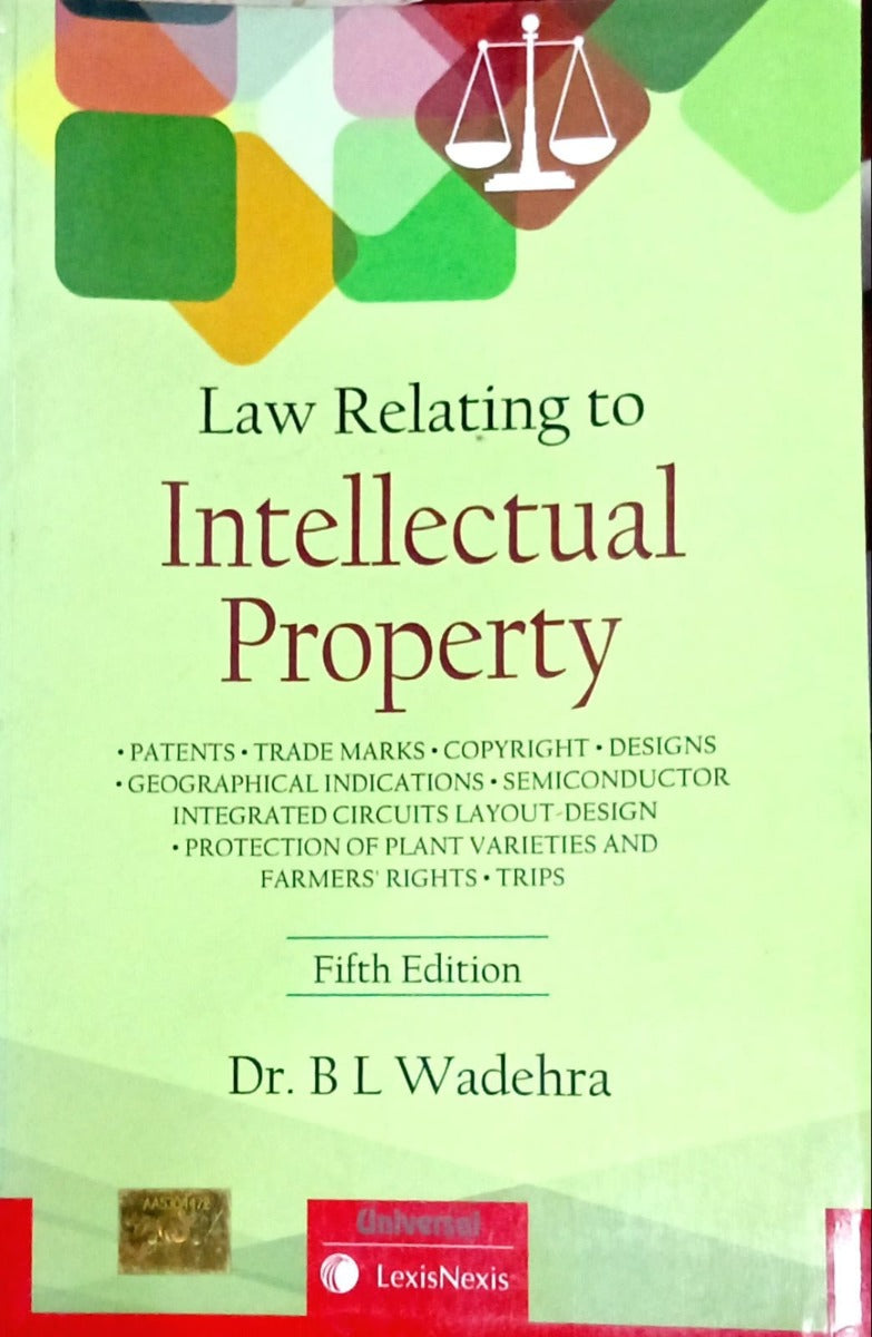 Law Relating to Intellectual Property by Dr BL Wadehra
