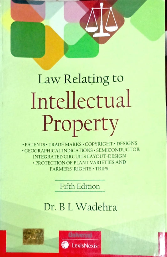 Law Relating to Intellectual Property by Dr BL Wadehra