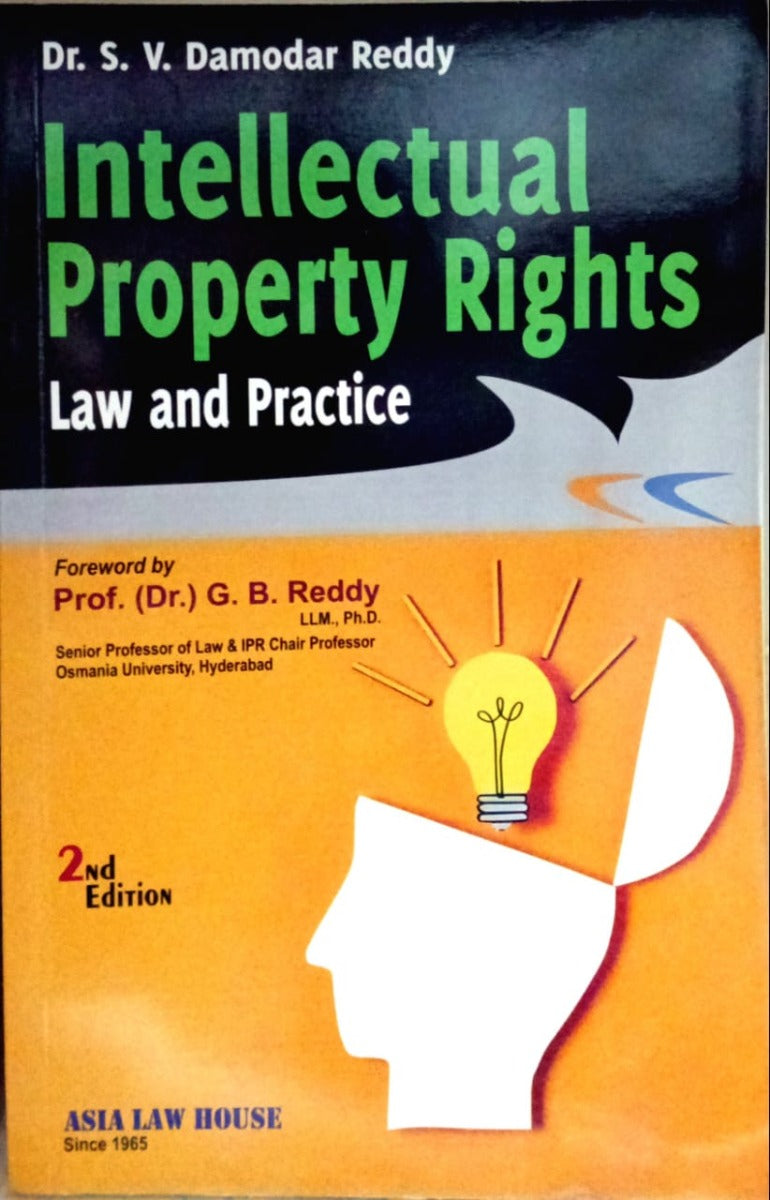Intellectual property rights law and pratice by Dr.S.V Damodar Reddy / Asia law House