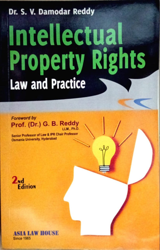 Intellectual property rights law and pratice by Dr.S.V Damodar Reddy / Asia law House