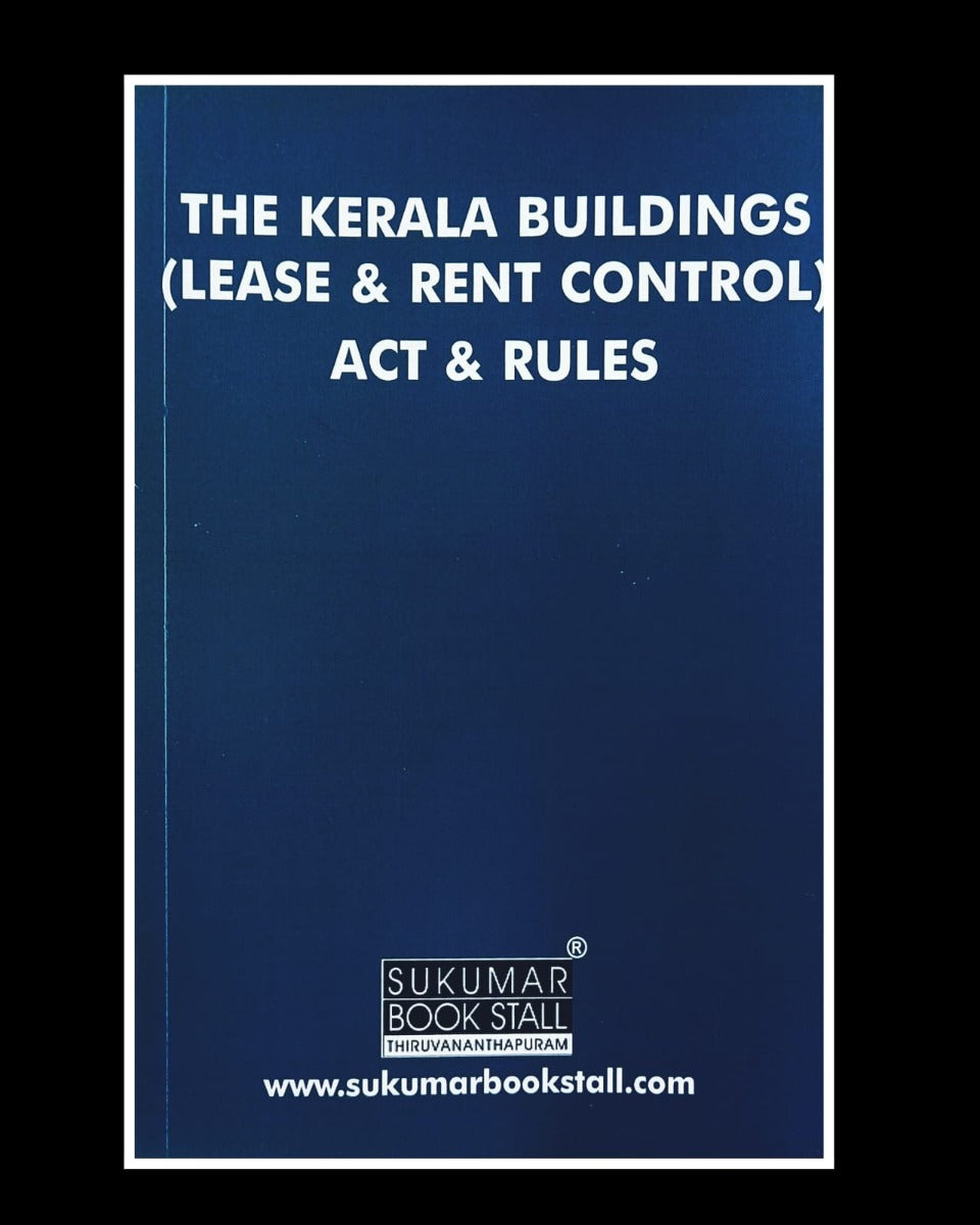The Kerala buildings (lease & rent control) act & rules