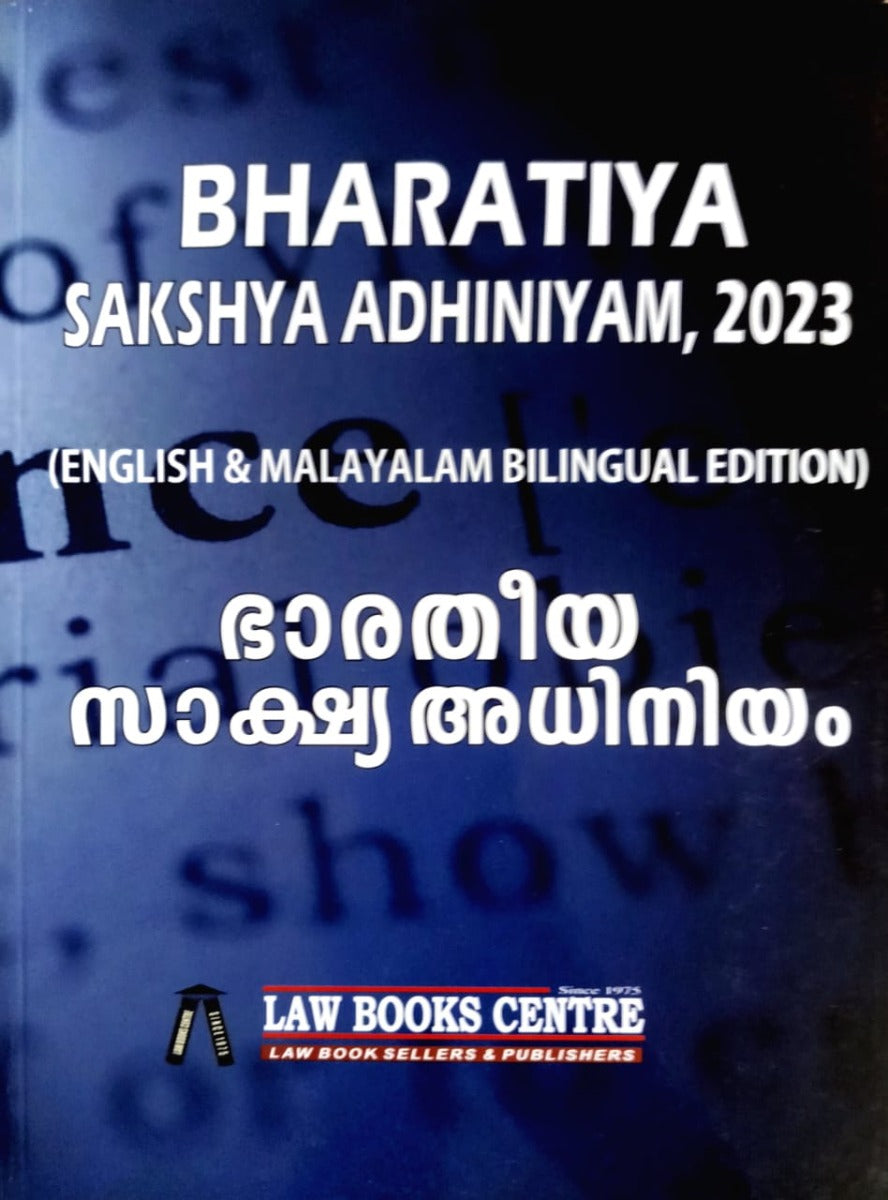 Bharatiya Sakshya Adhiniyam - English & Malayalam 2025 Bilingual Edition | ഭാരതീയ സാക്ഷ്യ അധിനിയം | Free Home Delivery | BSA English-Malayalam | Law Book Centre
