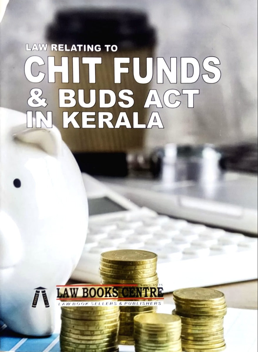 Law Relating to Chit Funds & BUDS Act in Kerala | English 2023 Edition | Free Home Delivery | Law Book Centre