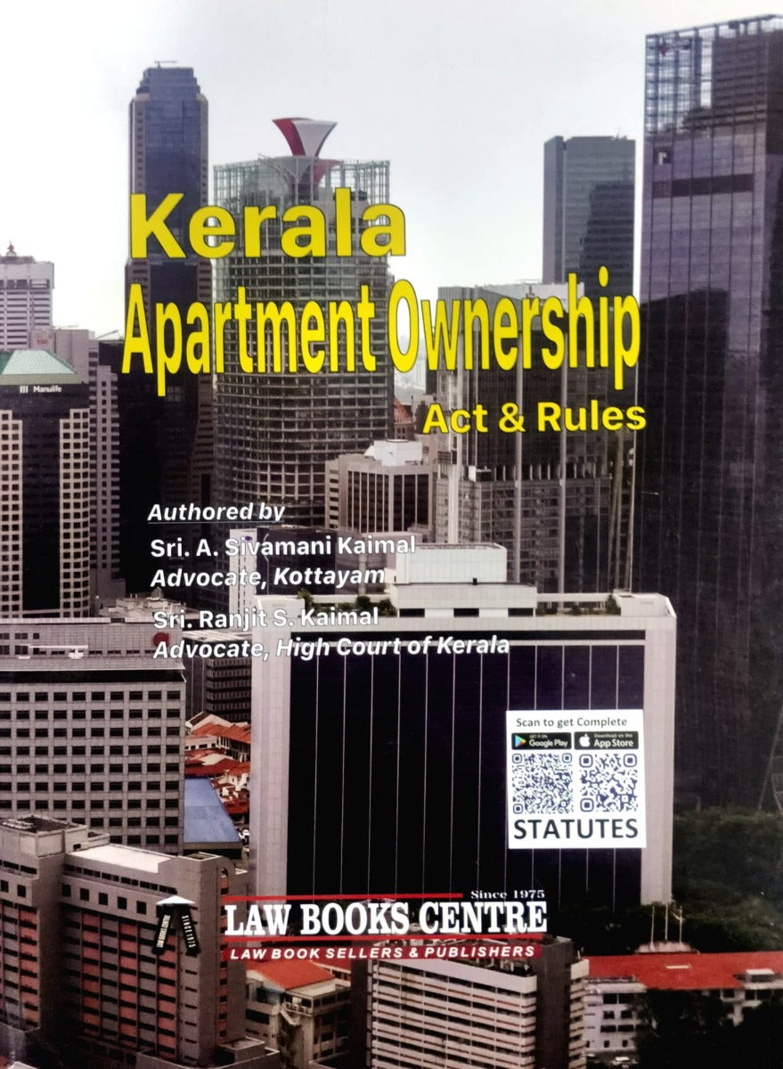 Kerala Apartment Ownership Act & Rules – A. Sivamani Kaimal & Ranjit S. Kaimal | Law Books Centre | English | Free Home Delivery